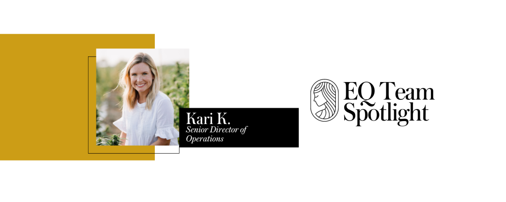 EQ Team Spotlight: Kari K.